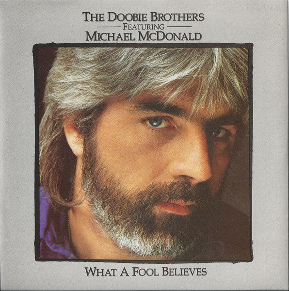 Doobie Brothers - What A Fool Believes - Used Vinyl Record 7"