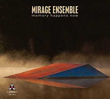 Mirage Ensemble - Memory Happens Now - CD