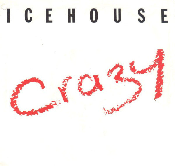 Icehouse - Crazy - Used Vinyl Record 7"