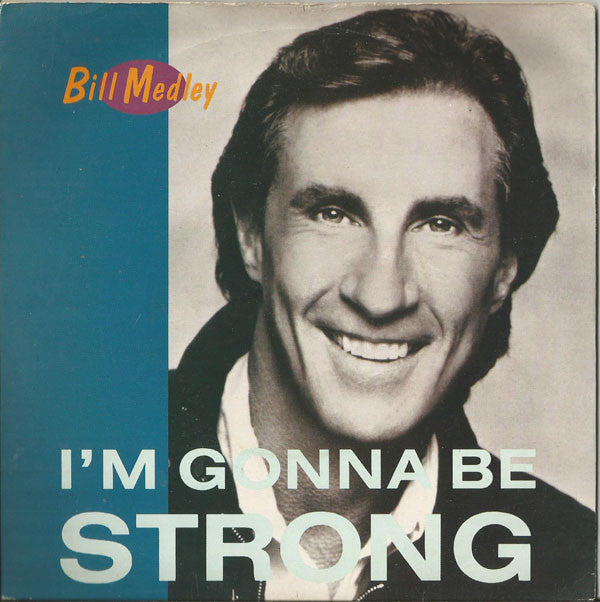 Bill Medley - I'm Gonna Be Strong - Used Vinyl Record 7"