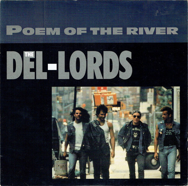 Del Lords - Poem Of The River - Used Vinyl Record 12"