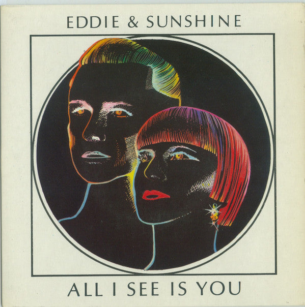Eddie & Sunshine - All I See Is You - Used Vinyl Record 7"
