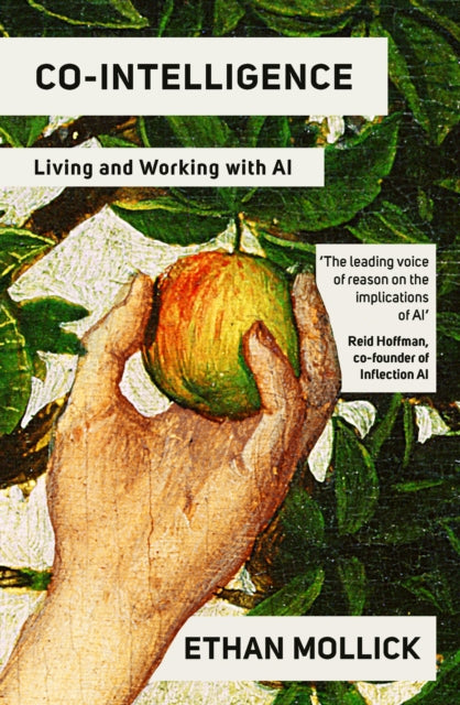 Ethan Mollick - Co-Intelligence : Living and Working with AI - Paperba