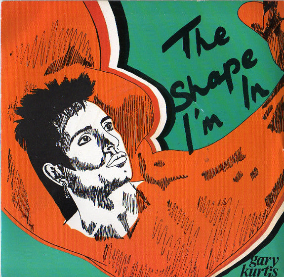 Gary Kurtis - Shape I'm In - Used Vinyl Record 7"