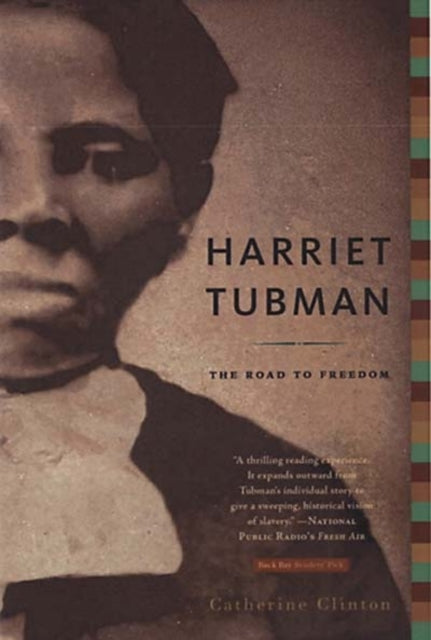 Catherine Clinton - Harriet Tubman : The Road to Freedom - Paperback