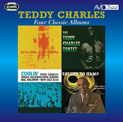 TEDDY CHARLES - Four Classic Albums (Evolution / Tentet / Coolin / Fly