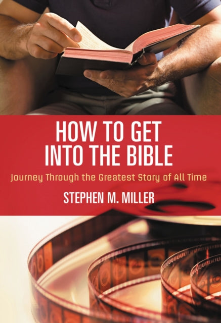 Miller - How to Get Into the Bible - New paperback or softback
