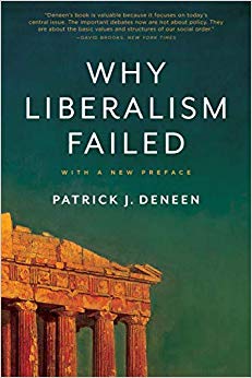 Patrick J. Deneen - Why Liberalism Failed - Paperback