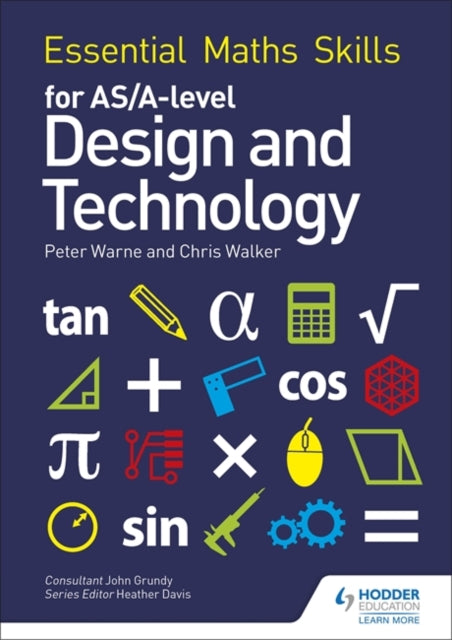 Chris Walker - Essential Maths Skills for AS/A Level Design and Techno
