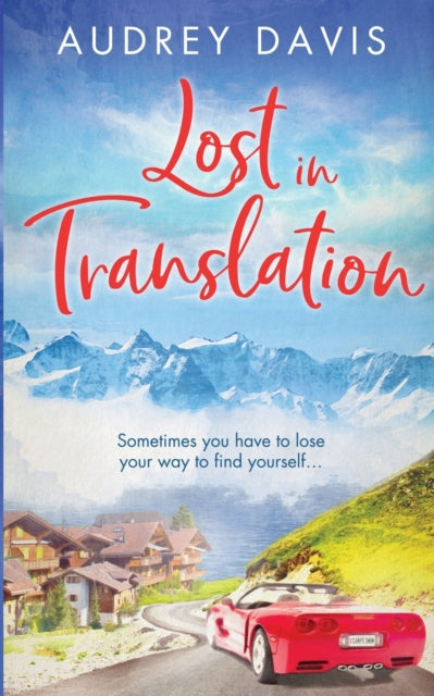 Davis - Lost In Translation  A romantic comedy about starting over...