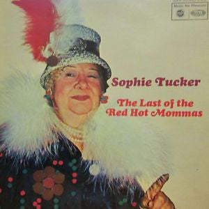 Sophie Tucker - Last Of The Red Hot Mommas - Used Vinyl Record
