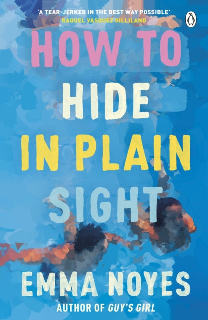 Emma Noyes - How to Hide in Plain Sight - New Paperback