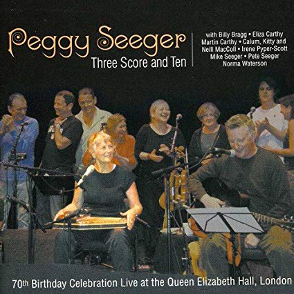 Peggy Seeger - Three Score And Ten - CD