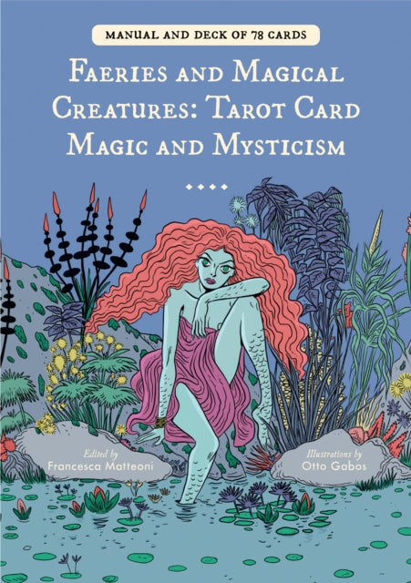 Francesca Matteoni - Faeries and Magical Creatures - Tarot Card Magic
