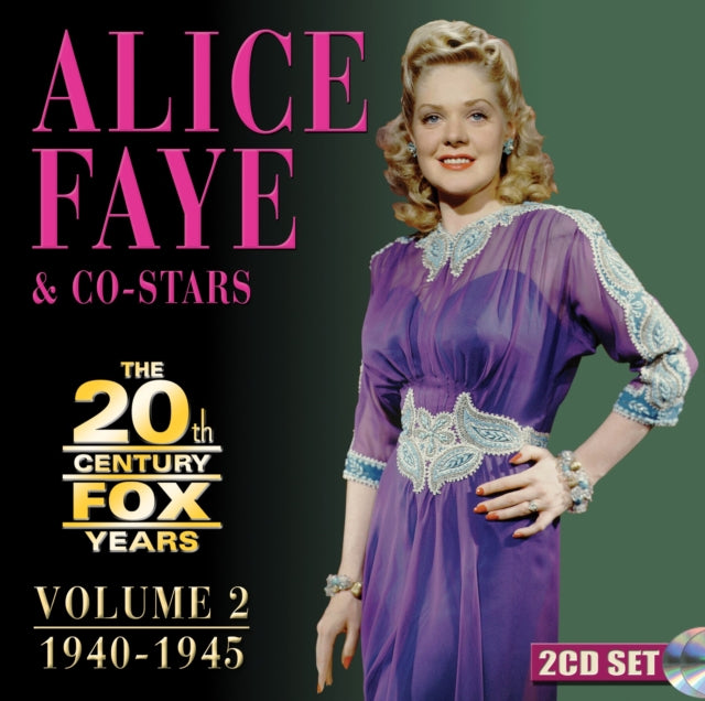 ALICE FAYE - 20TH CENTURY FOX YEARS VOLUME 2: 1940-1945 - CD