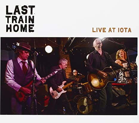 Last Train Home - Live At Iota - CD