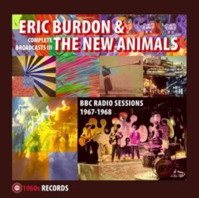 ERIC BURDON & THE NE - COMPLETE BROADCASTS III(BBC RADIO SESSIONS 196