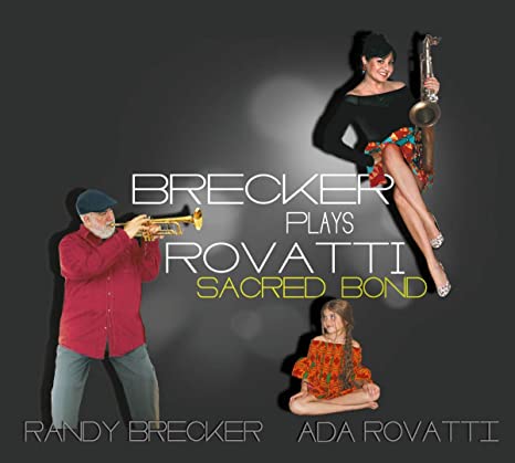 BRECKER RANDY/ADA RO - BRECKER PLAYS ROVATTI - A SACR - CD