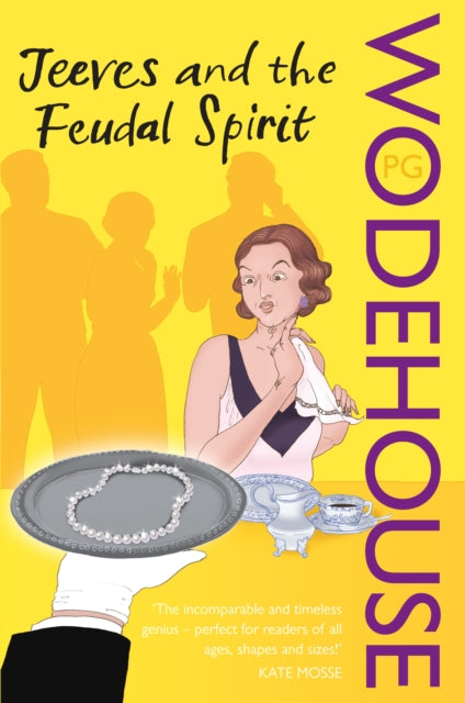 P.G. Wodehouse - Jeeves and the Feudal Spirit : (Jeeves & Wooster) - P