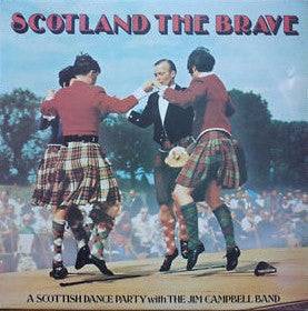 Jim Campbell Band - Scotland The Brave - Used Vinyl Record