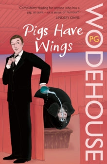 P.G. Wodehouse - Pigs Have Wings : (Blandings Castle) - Paperback