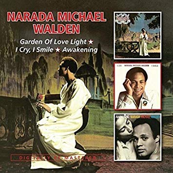Narada Michael Walde - Garden Of Love Light / I Cry, I Smile / Awakeni