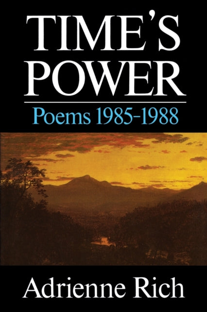 Rich - Time's Power: Poems 1985-1988 - paperback or softback