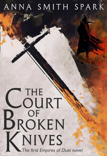 Anna Smith Spark - Court of Broken Knives : 1 - New Paperback
