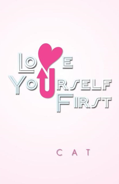 Cat - Love Yourself First - New paperback or softback