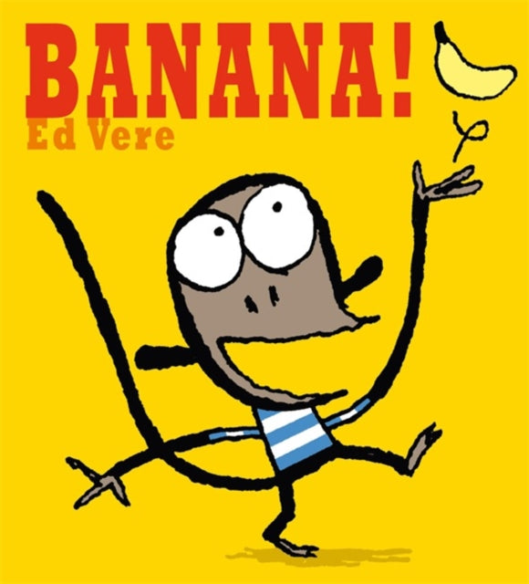 Ed Vere - Banana! - Paperback