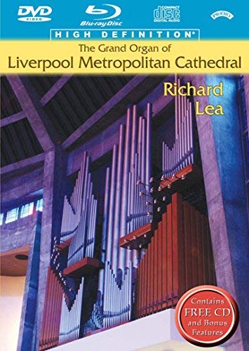 Grand Organ of Liverpool Metropolitan Cathedral - Richard Lea - Blu-ra