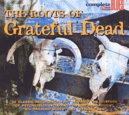 GRATEFUL DEAD - ROOTS OF THE - CD