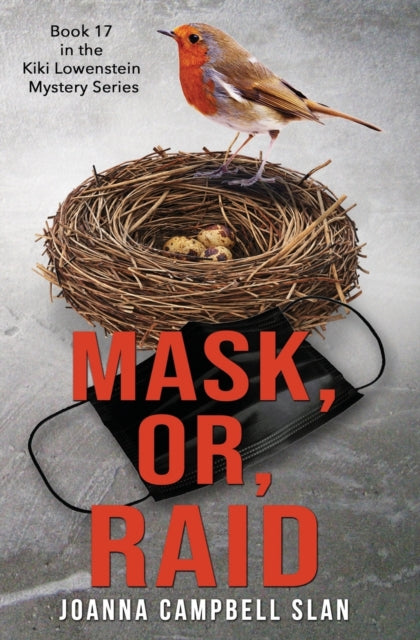 Slan - Mask or Raid  Book #17 in the Kiki Lowenstein Mystery Series -