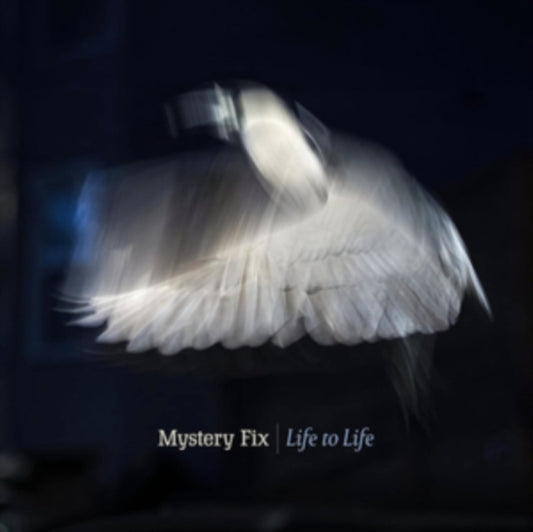 MYSTERY FIX - LIFE TO LIFE - CD