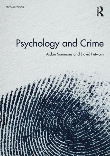 David Putwain - Psychology and Crime : 2nd edition - New Paperback