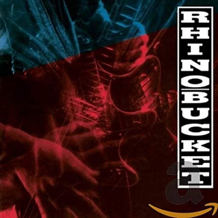 RHINO BUCKET - CD