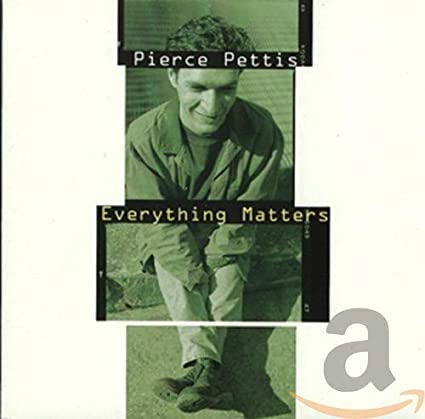 Pierce Pettis - Everything Matters - CD