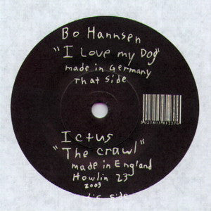 Bo Hannsen - I Love My Dog / The Crawl - Used Vinyl Record 7"