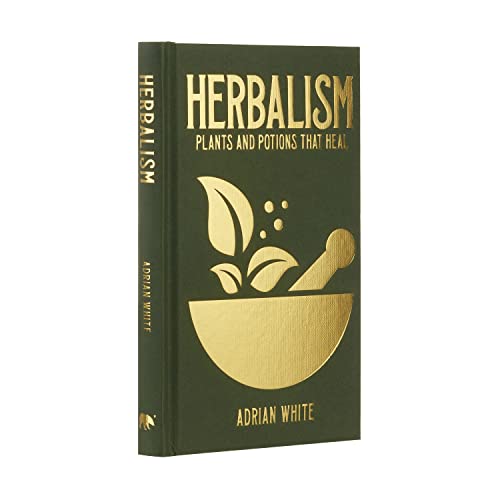 Adrian White - Herbalism : Plants and Potions that Heal - New Hardback