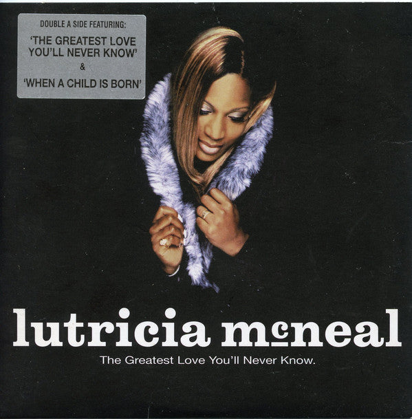 Lutricia McNeal - Greatest Love You'll Never Know / When A Child Is B