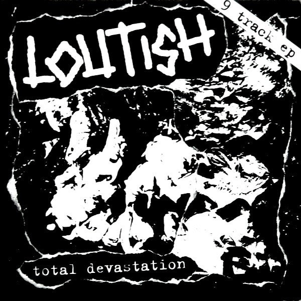 Loutish - Total Devastation - Used Vinyl Record 7"