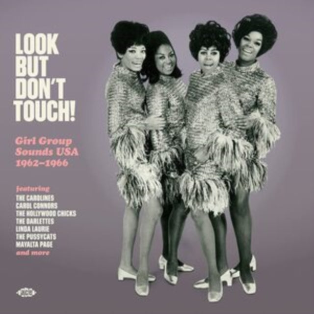 VARIOUS ARTISTS - Look But Dont Touch! Girl Group Sounds Usa 1962-1966
