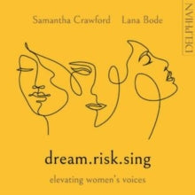SAMANTHA CRAWFORD | - DREAM.RISK.SING ELEVATING WOM - CD