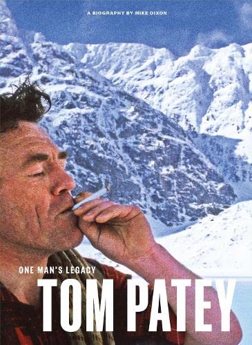 Mike Dixon - One Man's Legacy: Tom Patey - Hardback