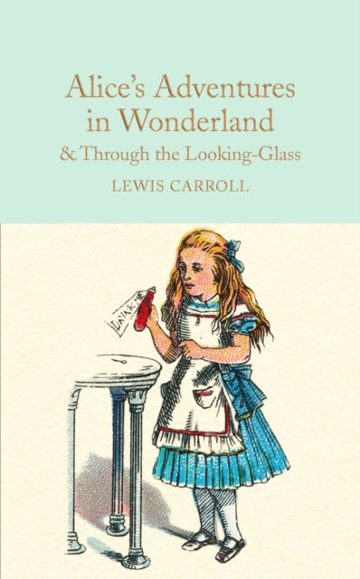 Lewis Carroll - Alice's Adventures in Wonderland & Through the Loo