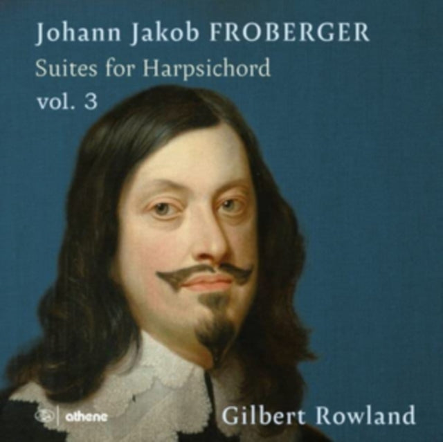 GILBERT ROWLAND - JOHANN JAKOB FROBERGER SUITES - CD