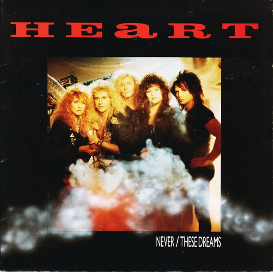 Heart - Never / These Dreams - Used Vinyl Record 7"