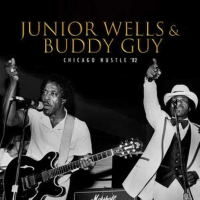 JUNIOR WELLS & BUDDY - CHICAGO HUSTLE 82 - Vinyl Record