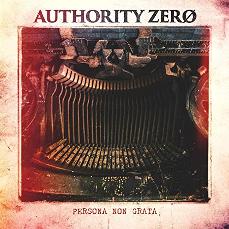 Authority Zero - Persona Non Grata - CD