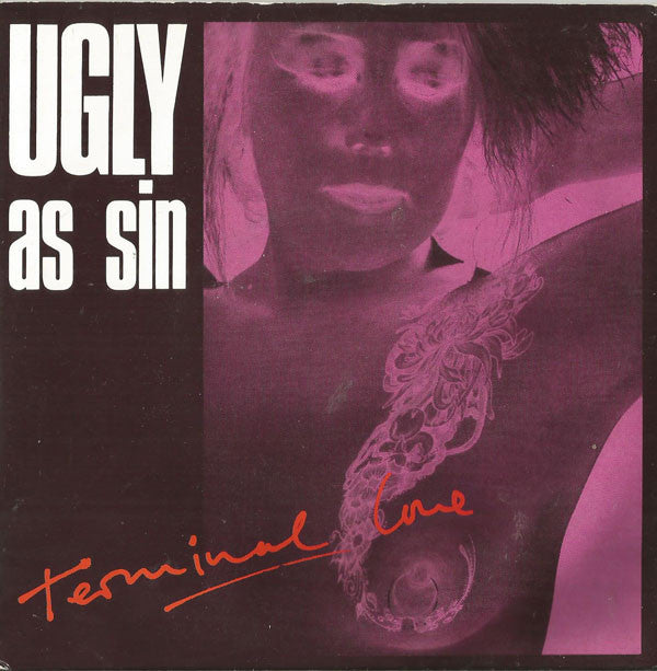 Ugly As Sin - Terminal Love - Used Vinyl Record 7"